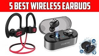 5 Best Wireless Earbuds to Buy