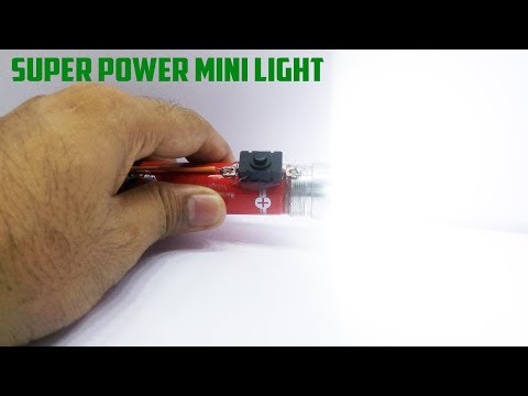 how to make a SUPER power mini torch light