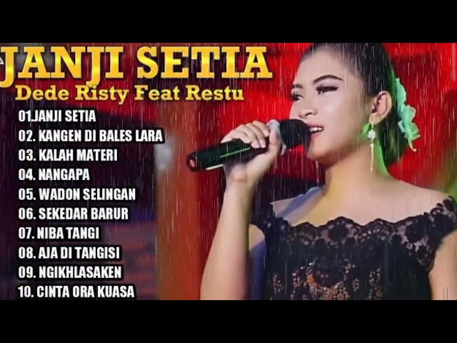 JANJI SETIA,KANGEN DI BALES LARA FULL ALBUM DEDE RISTY TERBARU 2023 VIRAL TIKTOK class=