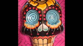The Sugar Skulls - Shes Supernatural @HuesosBrigada