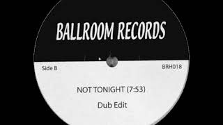 Macho - Not Tonight (Dim's DJ Friendly Edit)