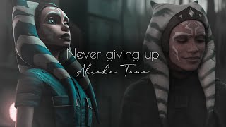 Ahsoka Tano || Never giving up