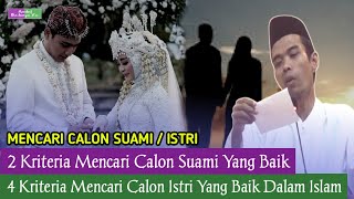 MENCARI CALON SUAMI/ISTRI MENURUT ISLAM ‼️- USTADZ ABDUL SOMAD