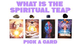 PICK A CARD 💜 What Is The Spiritual Tea? ☕