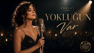 Yokluğun Var - Ebruli