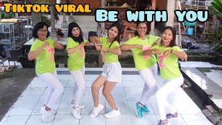 DJ VIRAL TIKTOK - BE WITH YOU - IYAN KASIM - SENAM KREASI BY JERO MELATI