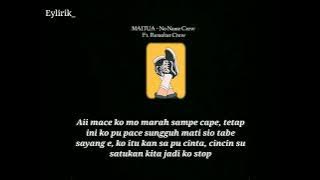MAITUA -  No Name Crew Ft. Remobar Crew (Lirik) #papualirik #liriklagu