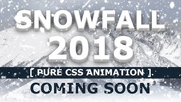 Pure CSS Snowfall Animation Effects 2018 - Coming Soon - CSS Animation Effects - No Javascript