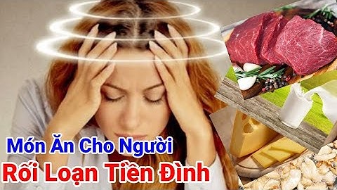 🔴Các món ăn rất tốt cho người rối loạn tiền đình