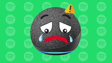Amazon Alexa - Not playing songs from Spotify? You