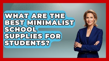 What Are The Best Minimalist School Supplies For Students? - Steps to Sophomore Year