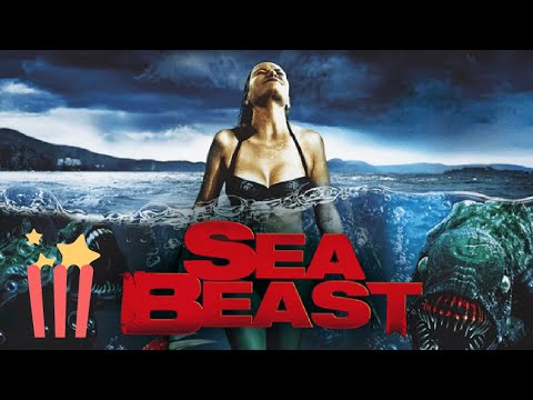 Sea Beast | FULL MOVIE | 2008 | Monster, Action, Horror