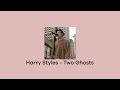 Harry Styles Two Ghosts Sped Up mp3