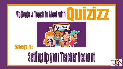 Step 1:Signing up for Quizizz account