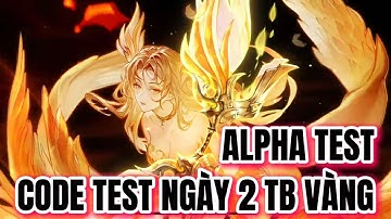 Tam Quốc Huyễn Tướng VNG ALPHA TEST NGÀY 2 - CODE VIP TẶNG THẦN BINH VÀNG QUÁ ĐẸP.