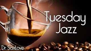 Tuesday Jazz ❤️ Smooth Jazz Music for a Peaceful and Relaxing Day at Work or Studying