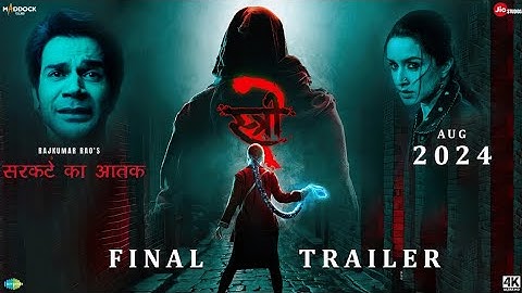 Stree 2 - Final Trailer | Shraddha Kapoor | Rajkumar Rao | Pankaj Tripathi | Varun Dhawan | Akshay k