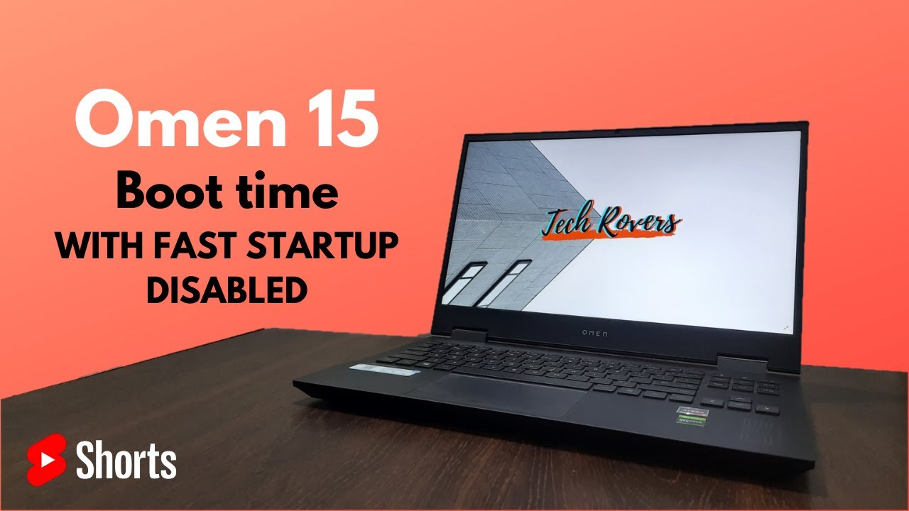 Omen 15 Boot Time with Fast startup Disabled 