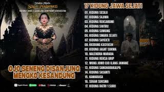 17 Kidung Jawa Sejati - Ojo Seneng Disanjung Mengko Kesandung