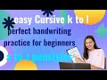 Easy Cursive । Beginner practice। kl #penstyles #handwriting #cursive #calligraphy @penstyles24