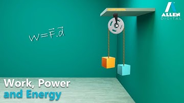 Work, Power and Energy | Work Done by Constant Force | Physics | Gujarati Medium | Allen Digital