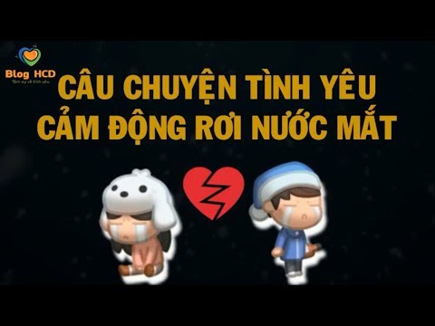 Video Một câu chuyện tình yêu cảm động rơi nước mắt! Bạn nên... - youtube
