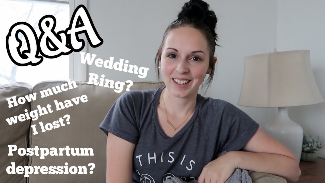 Q&A Wedding Ring? How much weight have I lost? Postpartum depression