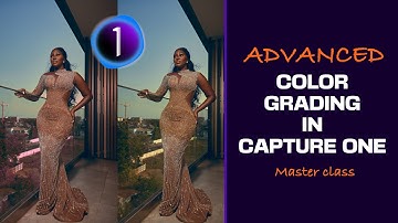 Advanced color grading masterclass in capture one