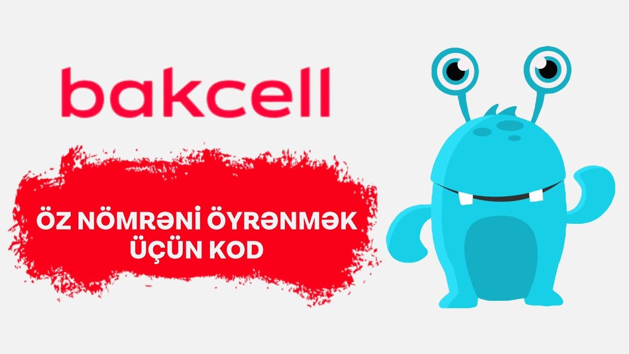 bakcell oz nomreni oyrenmek OZUNET