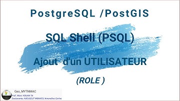 [Geo_MYTNMAC] PSQL (01) Créer un utilisateur postgres et attribuer un mot de passe via SQL SHELL