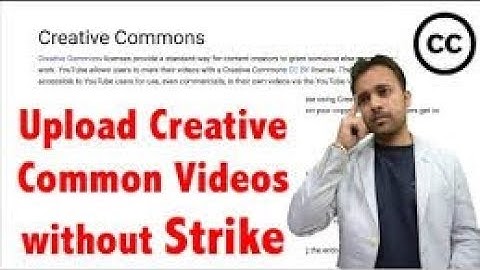 How to use Creative commons videos without COPYRIGHT STRIKE on YouTube   Upload CC videos No claim