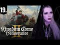 [#19] First Time Kingdom Come: Deliverance II - Why Would He Do Poaching?!
