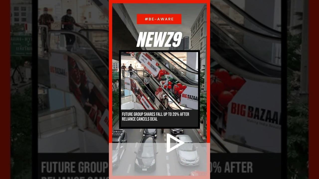 Future Group shares fall up to 20% after Reliance cancels deal