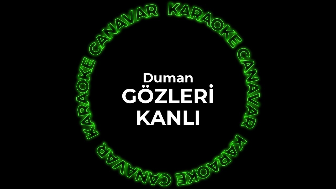 Gözleri Kanlı – Duman karaoke videosu