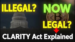 CLARITY Act Explained in 5 Minutes: Bitcoin Goes LEGAL in the US?