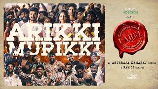 Label - Arikki Murikki Lyrical | Jai | Tanya Hope| Arunraja Kamaraj | Sam. C.S
