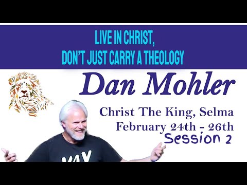 ✝️ To live is Christ, don't just carry a Theology - Dan Mohler