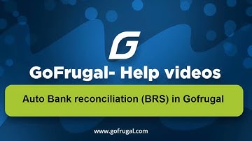 How to prepare Auto Bank Reconciliation Statement with Gofrugal?