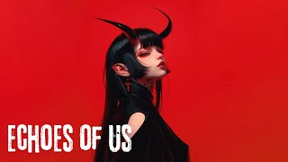 Echoes of Us w/Lyrics [True Story]