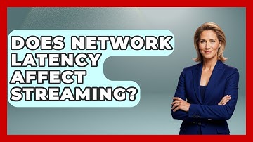 Does Network Latency Affect Streaming? - NextGen Viewing and Audio