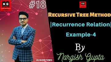 2.18 Recursive Tree Method for Solving Recurrencess | Recurrence Relation | Example-4 | Algorithm