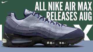 ALL NIKE AIR MAX RELEASES OF AUGUST 2026!