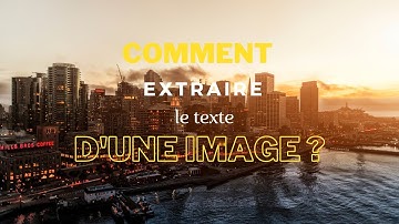 Comment extraire le texte d