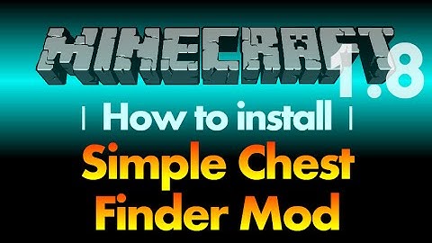 How to install Simple Chest Finder Mod 1.8 for Minecraft 1.8 (with download link)