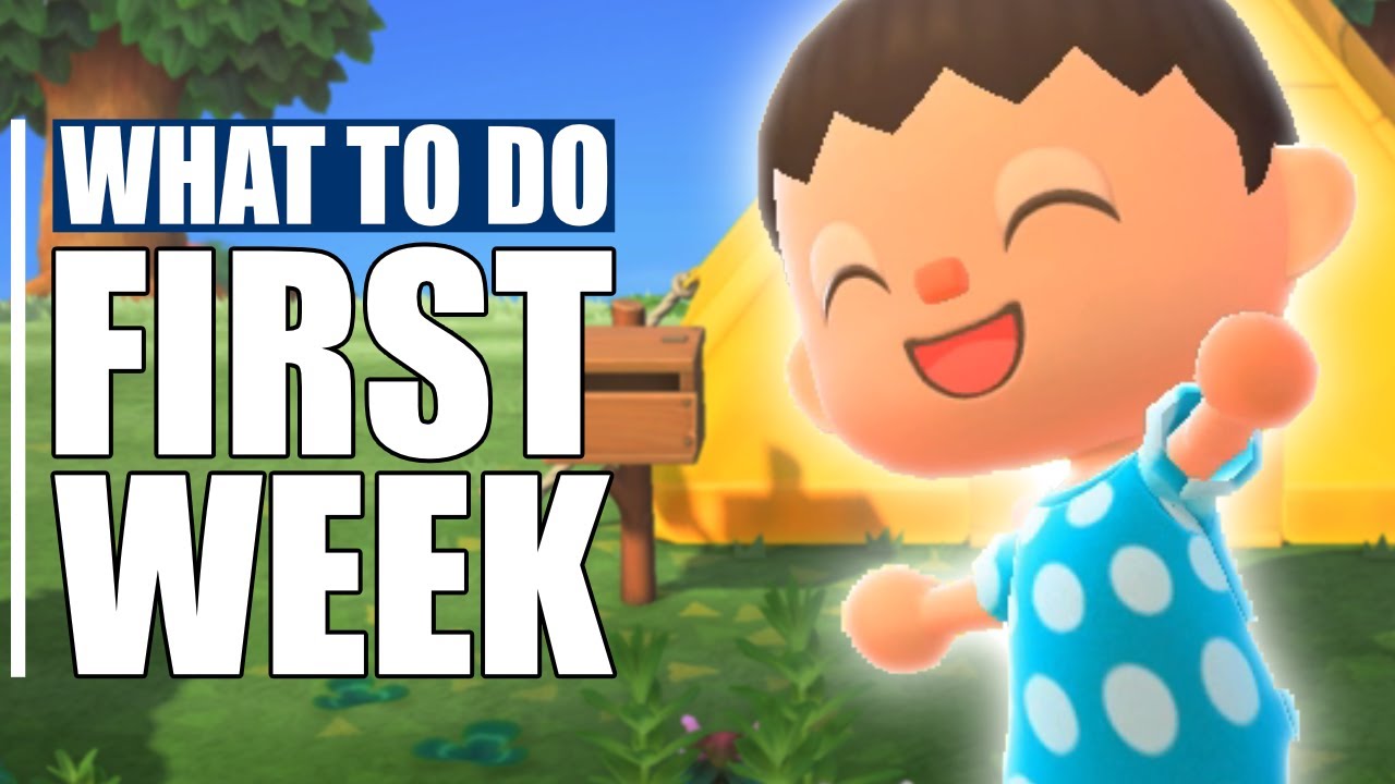 ???? Your First Week in Animal Crossing New Horizons - First Things to Do + Tips!