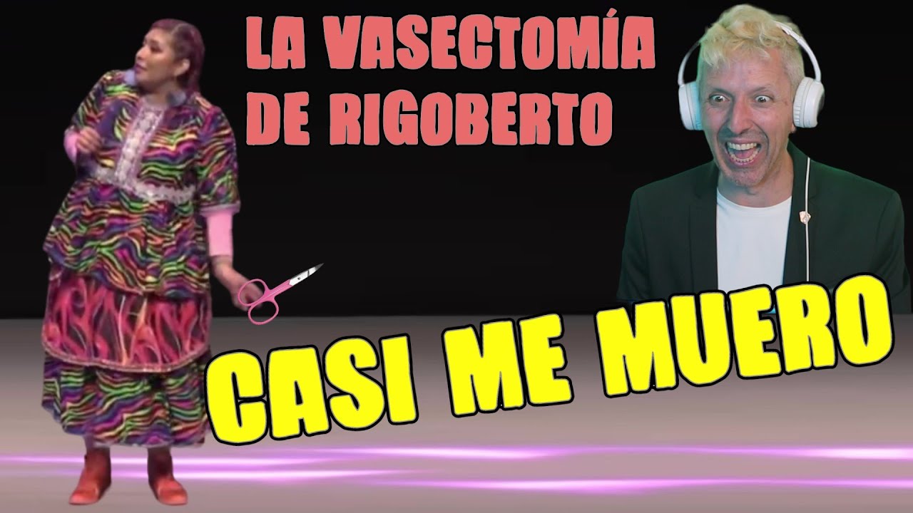 🇲🇽 LA INDIA YURIDIA ▶️ LA VASECTOMIA DE RIGOBERTO / SE PUEDE MORIR DE RISA |  ESPAÑOL REACCIÓN