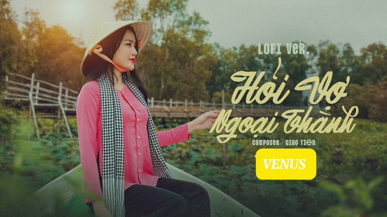HỎI VỢ NGOẠI THÀNH LOFI VERSION - NGOC DIEP