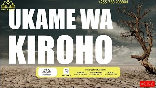 #LIVE: CHANZO CHA UKAME WA KIROHO // Wednesday 28,2024