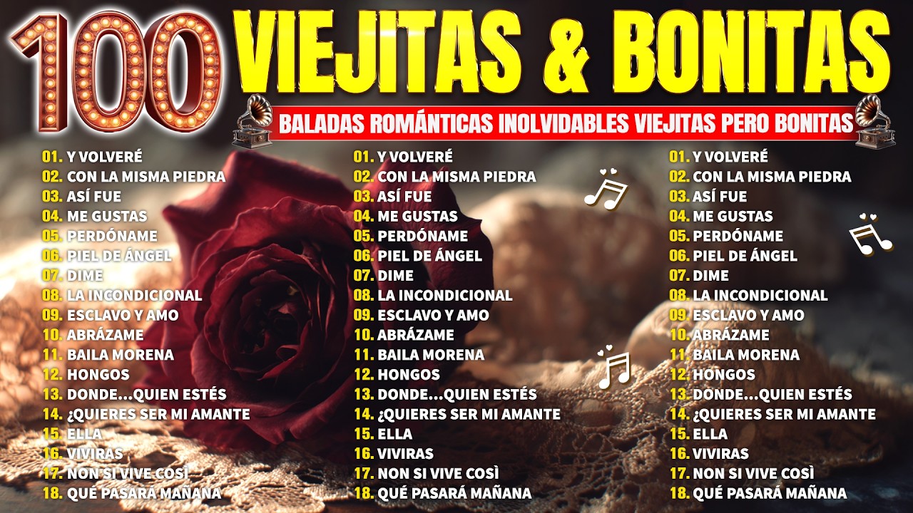Baladas Románticas del Pasado - Viejitas Pero Bonitas que Nunca Pasan de Moda