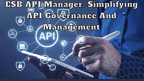 ESB API Manager  Simplifying API Governance and Management